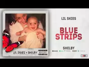 Lil Skies - Blue Strips